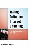 Taking Action on Internet Gambling