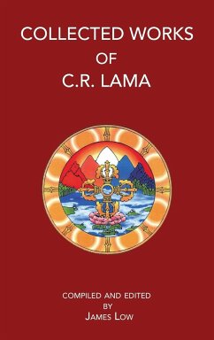 Collected Works of C. R. Lama - Lama, Chimed Rigdzin