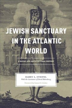 Jewish Sanctuary in the Atlantic World - Stiefel, Barry L
