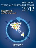 Asia-Pacific Trade and Investment Report 2012: Recent Trends and Developments