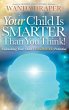 Your Child Is Smarter Than You Think - Bild 1