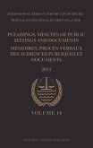 Pleadings, Minutes of Public Sittings and Documents / Mémoires, Procès-Verbaux Des Audiences Publiques Et Documents, Volume 16 (2011)