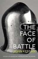 The Face Of Battle - Keegan, John