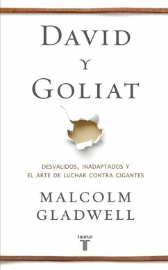 Cover David y Goliat : desvalidos, inadaptados y el arte de luchar contra gigantes