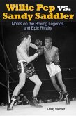 Willie Pep vs. Sandy Saddler: Notes on the Boxing Legends and Epic Rivalry