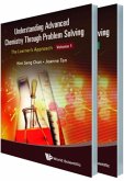 Understanding Advanced Chemistry Through Problem Solving: The Learner's Approach (in 2 Volumes)