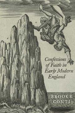 Confessions of Faith in Early Modern England - Conti, Brooke