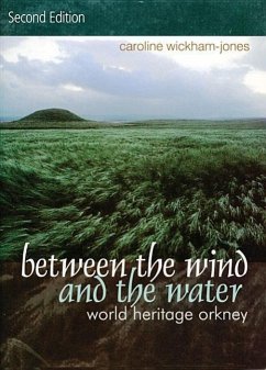 Between the Wind and the Water - Wickham-Jones, Caroline