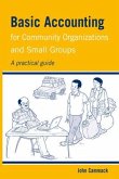 Basic Accounting for Community Organizations and Small Groups: A Practical Guide