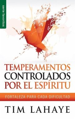 Temperamentos Controlados Por El Espíritu - Serie Favoritos - Lahaye, Tim
