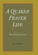 A Quaker Prayer Life - Bild 1