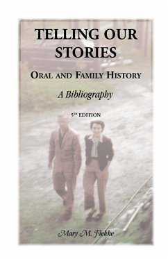 Telling Our Stories, Oral and Family History - Flekke, Mary M.