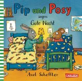 Pip und Posy sagen Gute Nacht / Pip und Posy Bd.5
