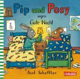 Pip und Posy sagen Gute Nacht / Pip und Posy Bd.5