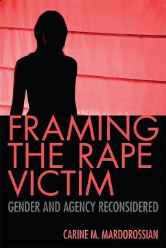 Framing the Rape Victim: Gender and Agency Reconsidered - Mardorossian, Carine M.