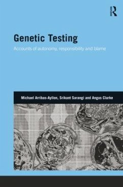 Genetic Testing - Arribas-Ayllon, Michael; Sarangi, Srikant; Clarke, Angus