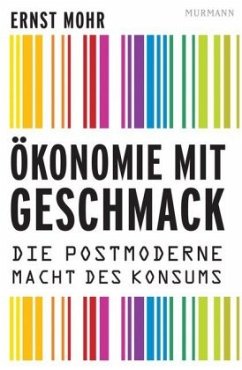 Ökonomie mit Geschmack - Mohr, Ernst