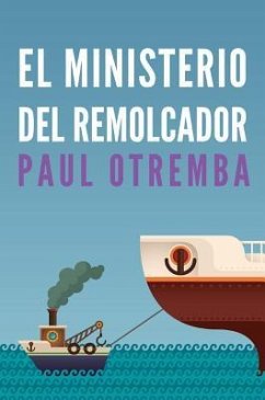 Ministerio del Remolcador - Otremba, Paul