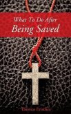 What to Do After Being Saved