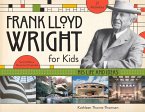 Frank Lloyd Wright for Kids: His Life and Ideas Volume 47
