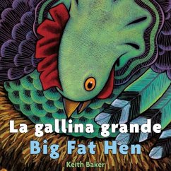 Big Fat Hen/La Gallina Grande - Baker, Keith