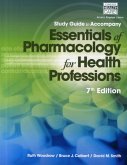 Study Guide for Woodrow/Colbert/Smith's Essentials of Pharmacology for Health Professions, 7th