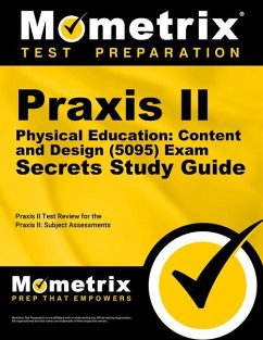 Praxis II Physical Education: Content and Design (5095) Exam Secrets Study Guide