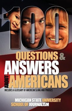 100 Questions and Answers about Americans - Michigan State School of Journalism