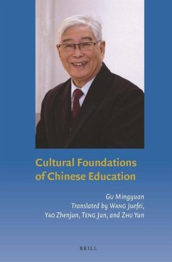 Cultural Foundations of Chinese Education - Gu, Mingyuan