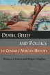Death, Belief and Politics in Central... - Bild 1