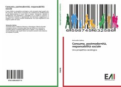 Consumo, postmodernità, responsabilità sociale - Golino, Antonella