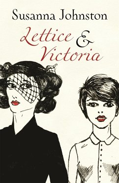 Lettice & Victoria - Johnston, Susanna