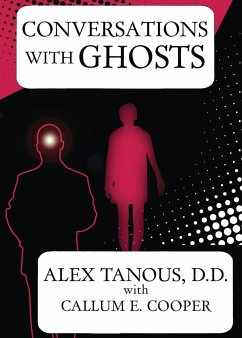 Conversations with Ghosts - Tanous, Alex; Cooper, Callum E.