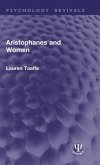 Aristophanes and Women (Routledge Revivals) Aristophanes and Women (Routledge Revivals)