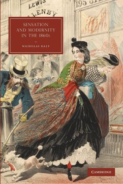 Sensation and Modernity in the 1860s - Daly, Nicholas
