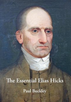 The Essential Elias Hicks - Buckley, Paul