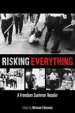Risking Everything: A Freedom Summer Reader - Edmonds, Michael