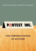 Protest Inc.: The Corporatization of Activism