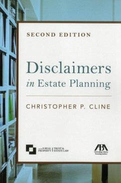 Disclaimers in Estate Planning - Cline, Christopher P.