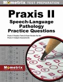 Praxis II Speech-Language Pathology Practice Questions