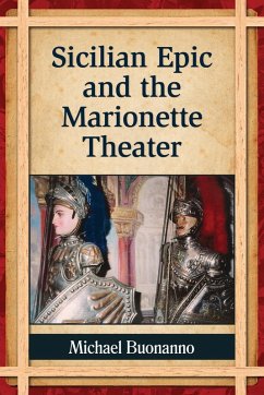 Sicilian Epic and the Marionette Theater - Buonanno, Michael Sicilian Epic and the Marionette Theater - Buonanno, Michael