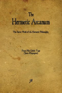 The Hermetic Arcanum - D'Espagnet, Jean