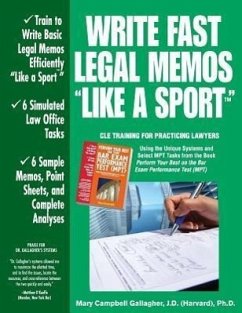 Write Fast Legal Memos Like a Sport(tm) - Gallagher, Mary Campbell