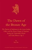 The Dawn of the Bronze Age