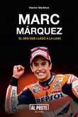 Marc Márquez: el año que llegó a la luna
