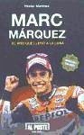 Marc Márquez: el año que llegó a la luna