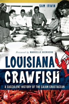 Louisiana Crawfish:: A Succulent History of the Cajun Crustacean - Irwin, Sam