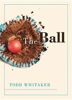The Ball - Whitaker, Todd