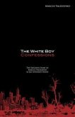The White Boy Confessions: The Explosive Story of Marcus Valdespino and San Antonio's Hood