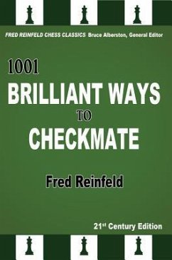 1001 Brilliant Ways to Checkmate - Reinfeld, Fred